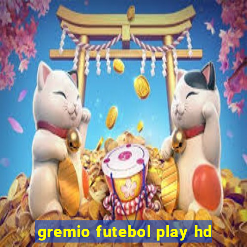 gremio futebol play hd